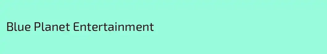 Blue Planet Entertainment